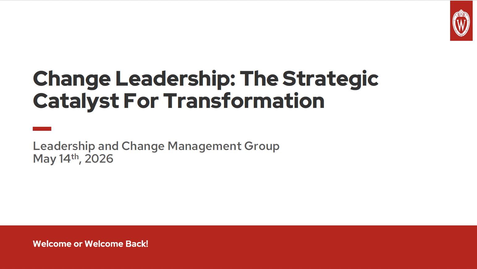 2. UWEBC Presentation Slides: Change Leadership: The Strategic Catalyst For Transformation thumbnail